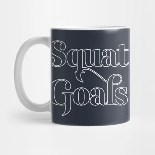 Squat Goals - Typographic Gym Slogan Design Mug